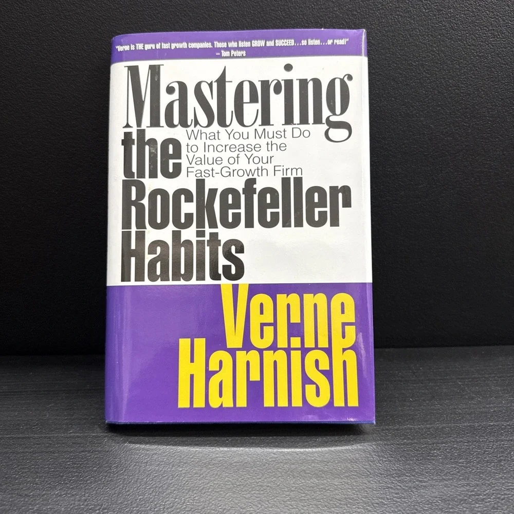 Mastering the Rockefeller Habits by Verne Harnish ~ 2002 First Edition Hardcover